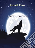 Astri solitari libro