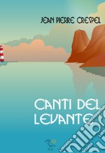 Canti del Levante libro