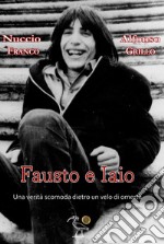 Fausto e Iaio. Una verità scomoda dietro un velo di omertà