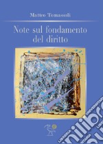 Note sul fondamento del diritto libro