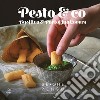 Pesto & co. Basilico & Portofino Lovers. Ediz. italiana e inglese libro