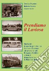 Prendiamo il Laviosa libro di Bozzano Corrado Pastore Roberto Serra Claudio