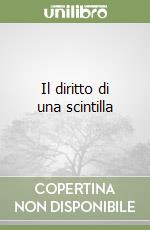 Il diritto di una scintilla