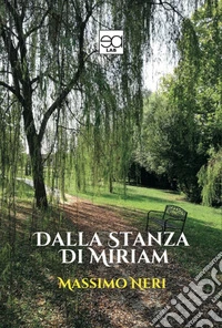 Dalla stanza di Miriam libro