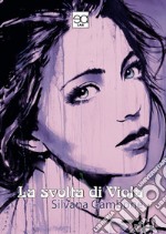 La svolta di Viola