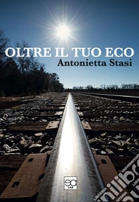 Oltre il tuo eco libro