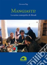 Mangiasti? La cucina cosmopolita di Alicudi