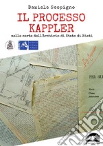 Il processo Kappler nelle carte dell'Archivio di Stato di Rieti libro