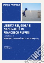 Libertà religiosa e nazionalità in Francesco Ruffini con l'edizione di Sionismo e Società delle Nazioni (1919)