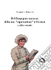 Del Panpepato narnese, della sua «esportazione» a Ferrara e altre storie libro di Bussetti Francesco