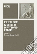 L'idealismo giuridico di Vittorio Frosini