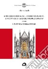 Miracolo di Bolsena e Duomo di Orvieto, un connubio tardamente predisposto ovvero i passi falsi della storia libro di Satolli Alberto