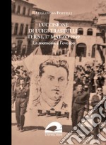 L'uccisione di Luigi Trastulli: Terni, 17 marzo 1949. La memoria e l'evento libro
