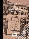L'uccisione di Luigi Trastulli: Terni, 17 marzo 1949. La memoria e l'evento libro di Portelli Alessandro