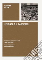 L'Europa e il fascismo. Alle origini del pensiero autoritario libro