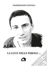 La luce nelle parole... libro