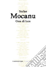 Ossa di luce libro