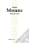 Ossa di luce libro di Mocanu Stefan