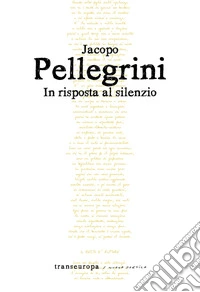 In risposta al silenzio