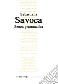 Senza grammatica