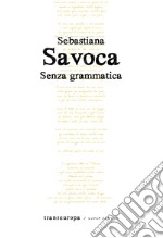 Senza grammatica libro