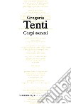 Corpi sommi libro di Tenti Gregorio