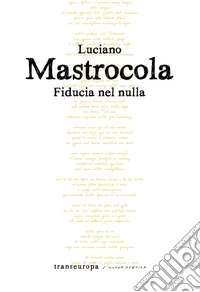 Fiducia nel nulla