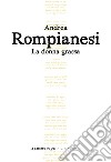 La donna grassa libro di Rompianesi Andrea