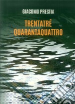 Trentatre quarantaquattro libro