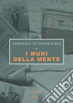 I muri della mente libro