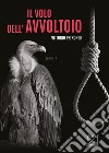 Il volo dell'avvoltoio libro