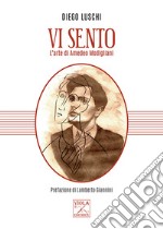 Vi sento. L'arte di Amedeo Modigliani