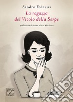 La ragazza del Vicolo della Serpe