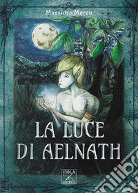 La luce di Aelnath