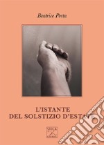 L'istante del solstizio d'estate libro