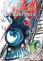 Le quattro C libro