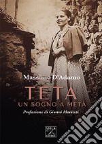 Teta. Un sogno a metà