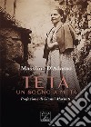 Teta. Un sogno a metà libro di D'Adamo Massimo