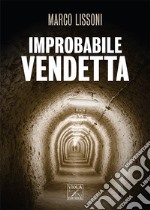 Improbabile vendetta