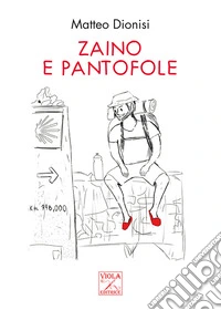 Zaino e pantofole