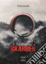 Il notturno di Skarbek libro