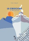 La crociera ed altri racconti libro