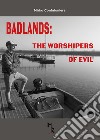 Badlands: the worshipers of evil libro di Confaloniera Mirko