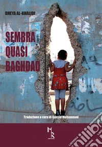 Sembra quasi Baghdad libro
