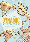 Dynamic reference sheets. Poses in action for artists and aspiring designers libro