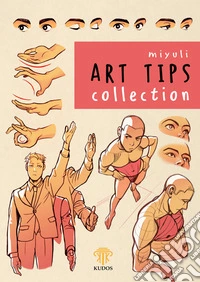 Art Tips Collection. Nuova ediz.