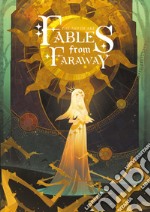 Fables from Faraway. The art of Aki. Ediz. illustrata libro