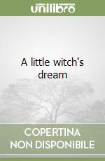 A little witch's dream libro