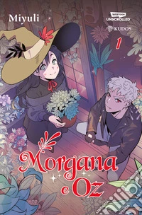 Morgana e Oz. Vol. 1 libro