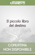 Il piccolo libro del destino libro